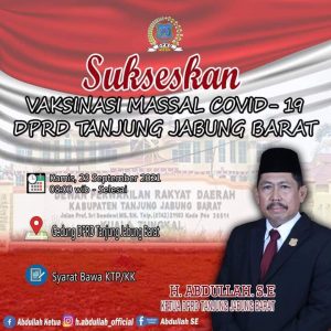 Gelar Vaksinasi Massal, Ketua DPRD Tanjab Barat: Kita Targetkan 1.000 Orang