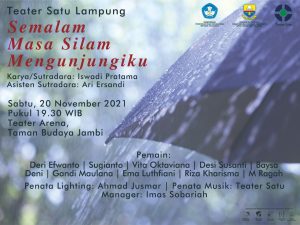 ‘Semalam Masa Silam Mengunjungiku’ Teater Satu Lampung