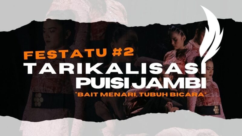 Saksikan ‘Tarikalisasi Puisi Jambi’ Persembahan Rasiklopedia